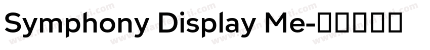 Symphony Display Me字体转换
